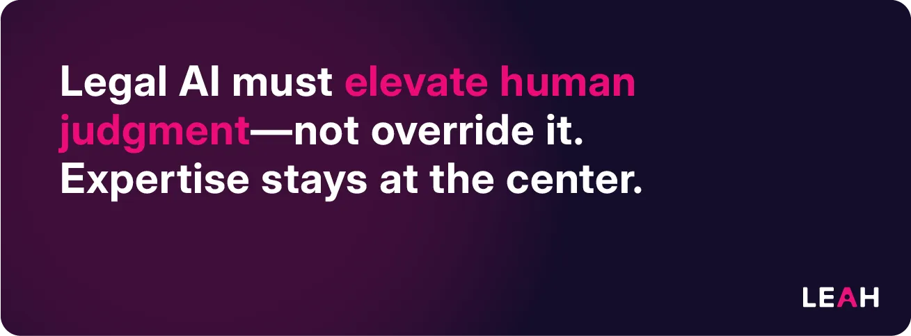 Quote about legal AI elevating human judgment and reinforcing expert oversight in ethical AI use.